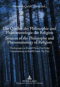 Title: Die Quellen der Philosophie und Phänomenologie der Religion- Sources of the Philosophy and Phenomenology of Religion
