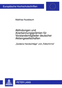 Title: Abfindungen und Anerkennungsprämien für Vorstandsmitglieder deutscher Aktiengesellschaften