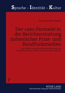 Title: Der «caso Parmalat» in der Berichterstattung italienischer Print- und Rundfunkmedien