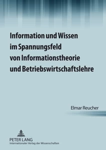 Title: Information und Wissen im Spannungsfeld von Informationstheorie und Betriebswirtschaftslehre