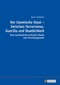 Title: Der Islamische Staat – Zwischen Terrorismus, Guerilla und Staatlichkeit