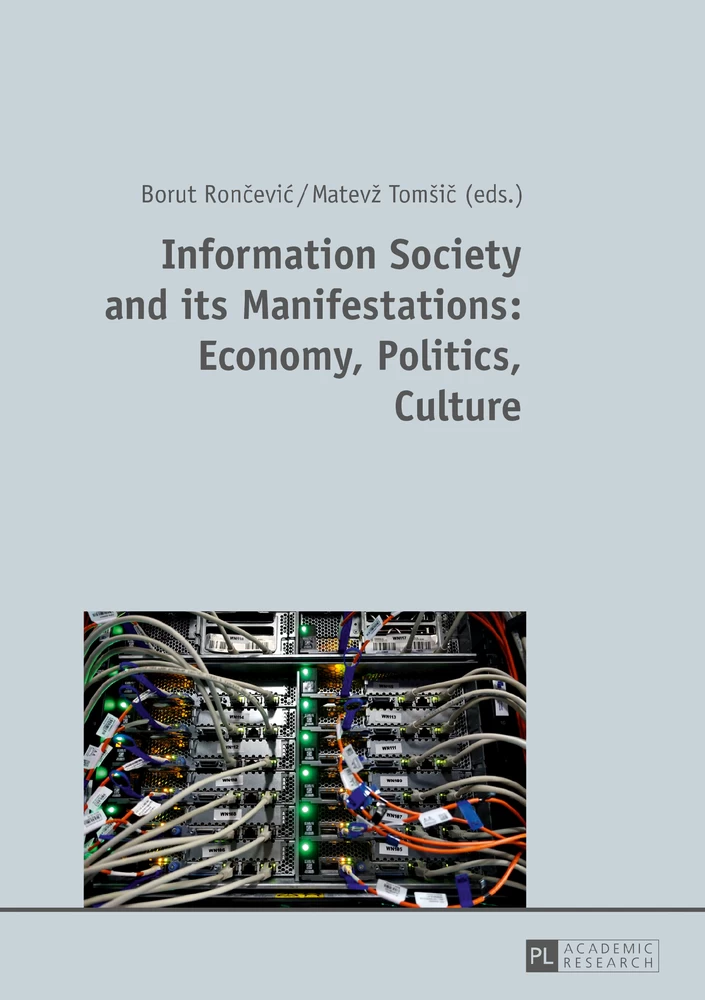 Information Society And Its Manifestations Economy Politics Culture Peter Lang Verlag