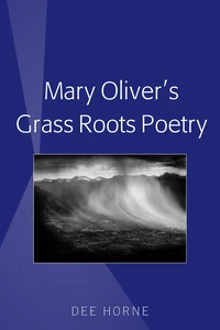 Title: Mary Oliver’s Grass Roots Poetry