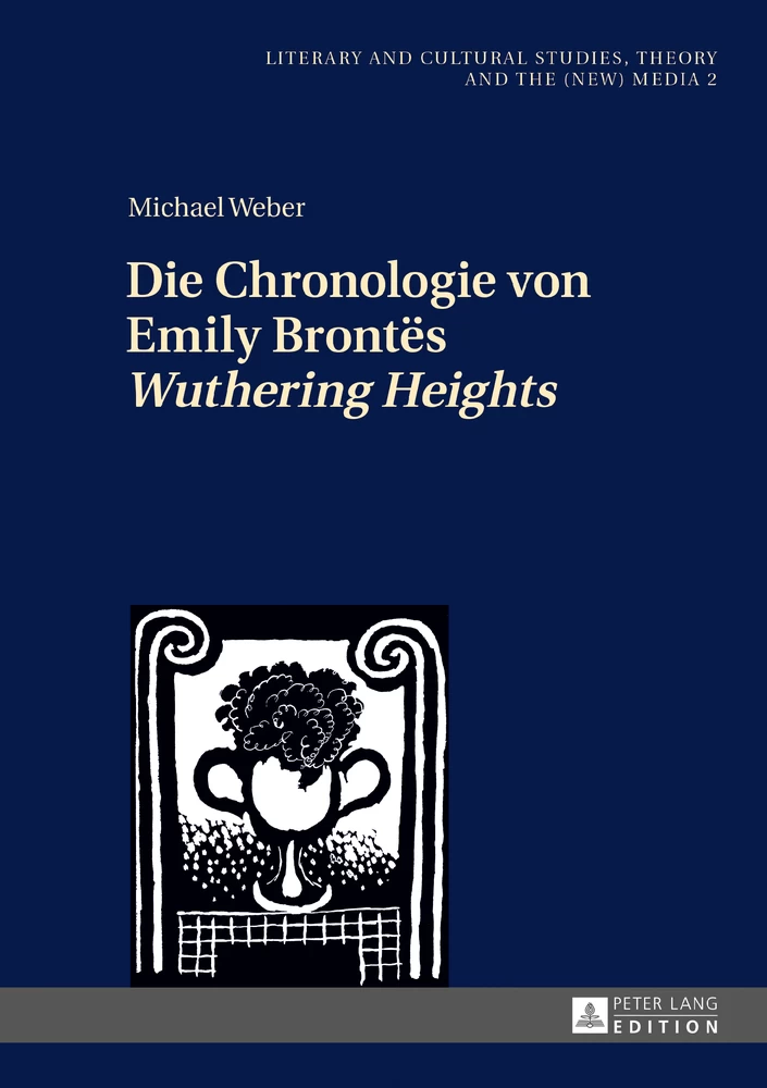 Titel: Die Chronologie von Emily Brontës «Wuthering Heights»