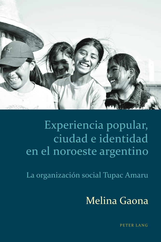 Title: Experiencia popular, ciudad e identidad en el noroeste argentino