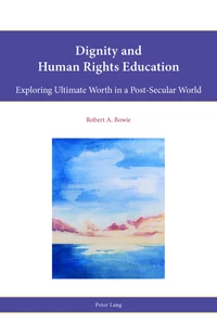 Title: Dignity and Human Rights Education