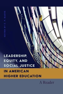 Title: Leadership, Equity, and Social Justice in American Higher Education