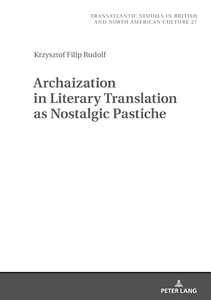 Title: Archaization in Literary Translation as Nostalgic Pastiche