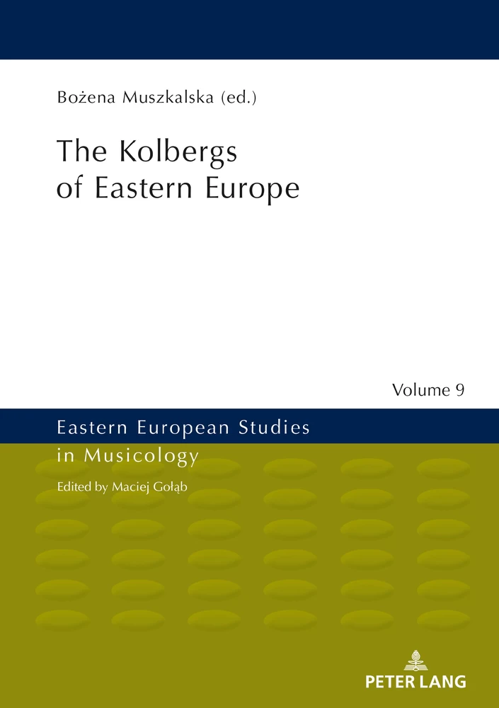 Title: The Kolbergs of Eastern Europe