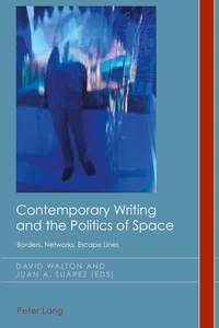 Title: Contemporary Writing and the Politics of Space