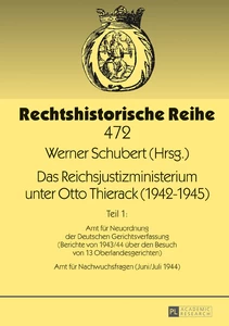 Title: Das Reichsjustizministerium unter Otto Thierack (1942–1945)