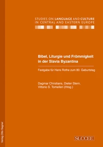 Title: Bibel, Liturgie und Frömmigkeit in der Slavia Byzantina