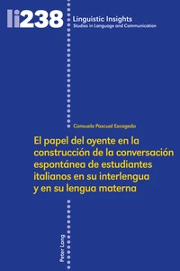 Title: El papel del oyente en la construcción de la conversación espontánea de estudiantes italianos en su interlengua y en su lengua materna