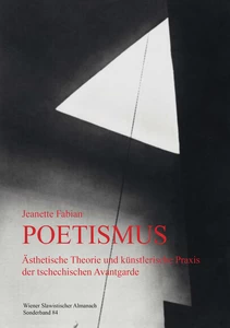 Title: Poetismus. Ästhetische Theorie und künstlerische Praxis der tschechischen Avantgarde