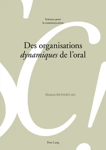 Title: Des organisations «dynamiques» de l’oral