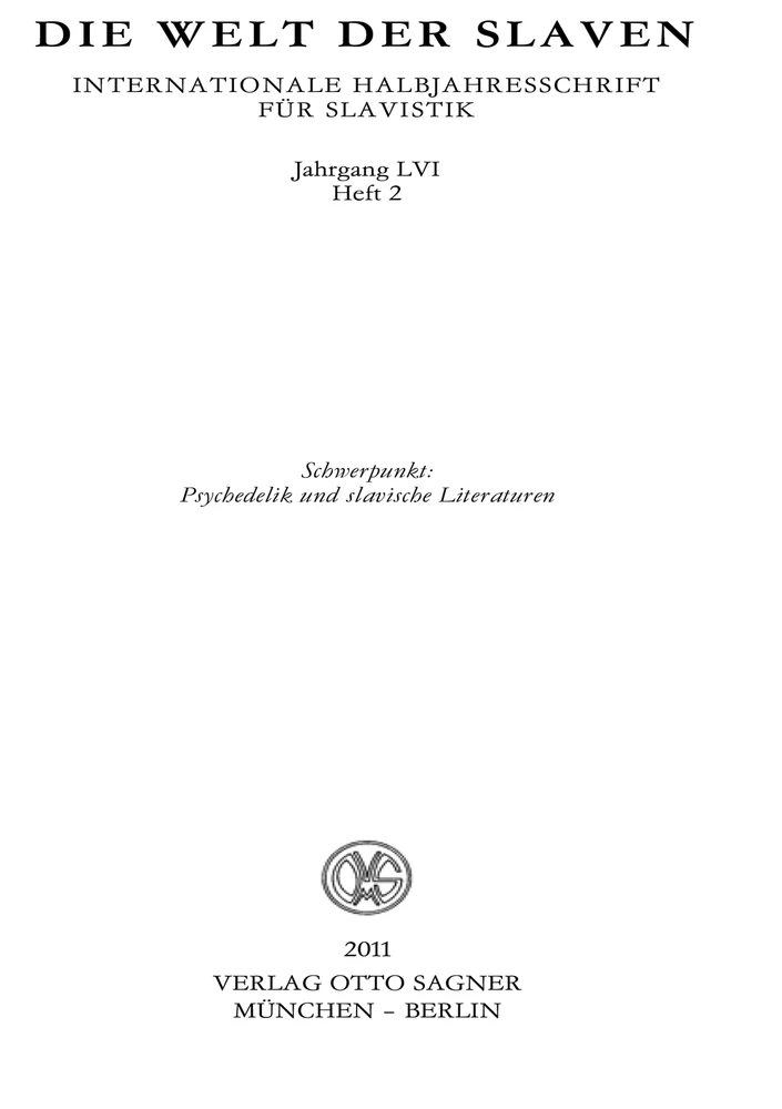 Titel: Die Welt der Slaven. Jahrgang LVI (2011) Heft 2. Schwerpunkt: Psychedelik und slavische Literaturen