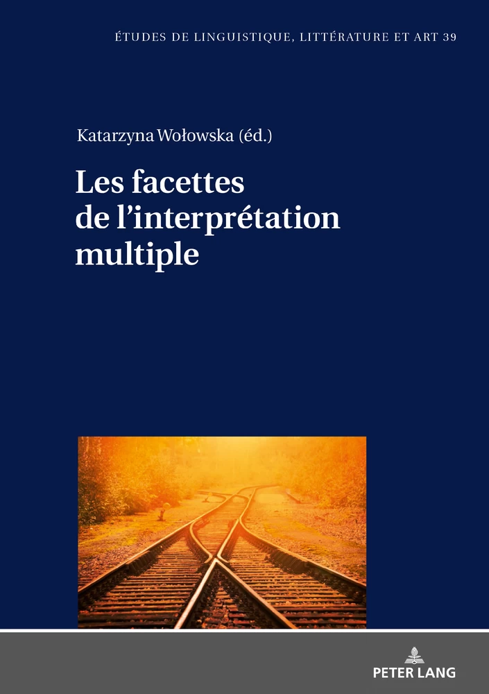 Les Facettes De L Interpretation Multiple Peter Lang Verlag