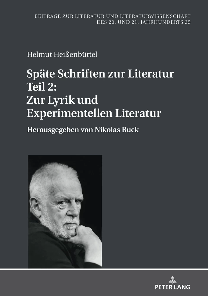 Titel: Späte Schriften zur Literatur. Teil 2: Zur Lyrik und Experimentellen Literatur