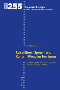 Title: Reiseführer - Sprach- und Kulturmittlung im Tourismus / Le guide turistiche - mediazione linguistica e culturale in ambito turistico