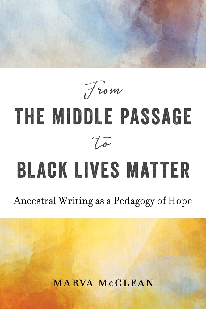 From The Middle Passage To Black Lives Matter Peter Lang Verlag