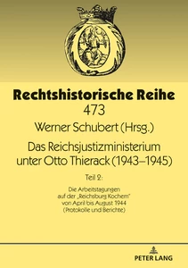 Title: Das Reichsjustizministerium unter Otto Thierack (1943–1945)