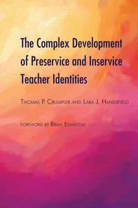 Title: The Complex Development of Preservice and Inservice Teacher Identities