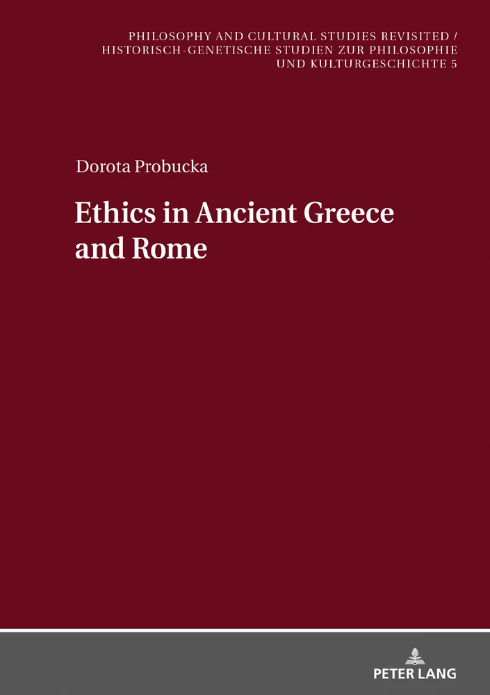 Ethics Of Ancient Greece And Rome Peter Lang Verlag