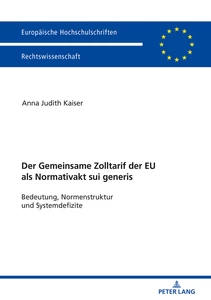 Title: Der Zolltarif der Europäischen Union als Normativakt sui generis