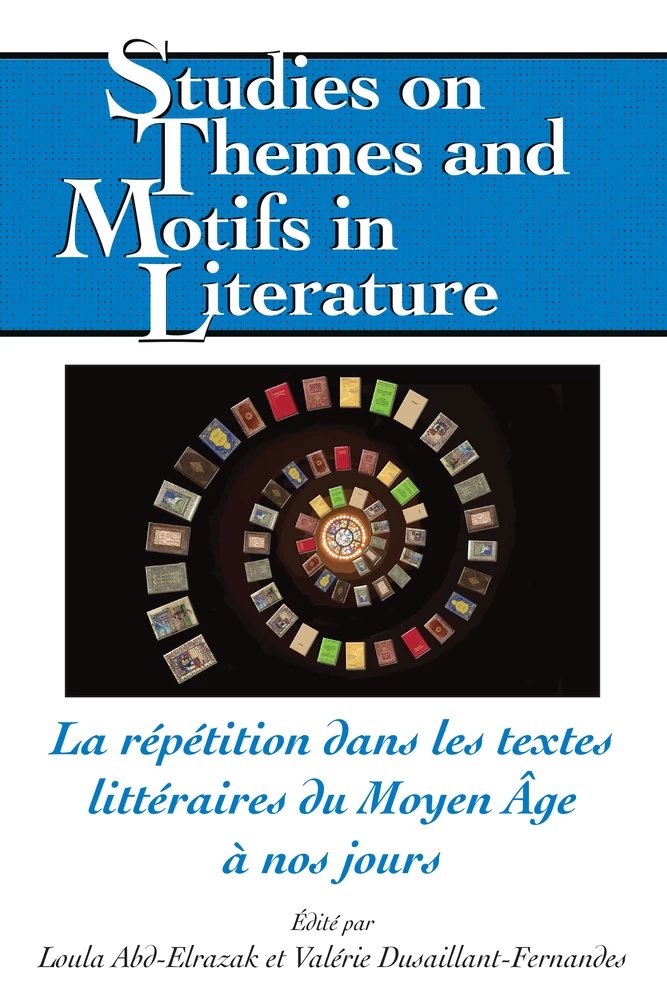 La Repetition Dans Les Textes Litteraires Du Moyen Age A Nos Jours Peter Lang Verlag