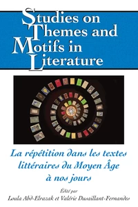 Title: La répétition dans les textes littéraires du Moyen Âge à nos jours