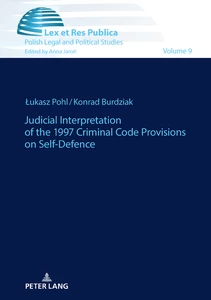 Title: Judicial Interpretation of the 1997 Criminal Code Provisions on Self-Defence