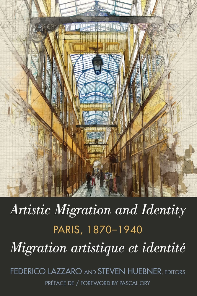 Title: Artistic Migration and Identity in Paris, 1870-1940 / Migration artistique et identité à Paris, 1870-1940