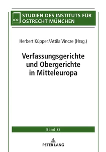 Title: Verfassungsgerichte und Obergerichte in Mitteleuropa
