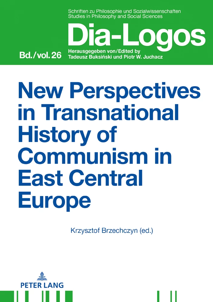Title: New Perspectives in Transnational History of Communism in East Central Europe  