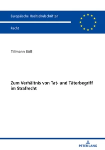Title: Zum Verhältnis von Tat- und Täterbegriff im Strafrecht