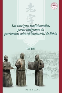 Title: Les enseignes traditionnelles, partie intégrante du patrimoine culturel immatériel de Pékin