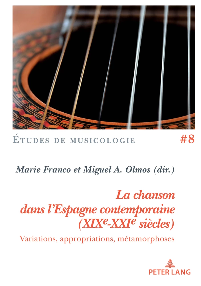 La Chanson Dans L Espagne Contemporaine Xixe Xxie Siecles Peter Lang Verlag