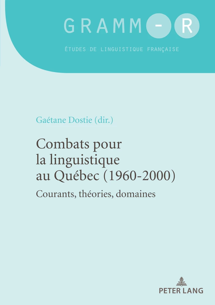 Titre: Combats pour la linguistique au Québec (1960-2000)