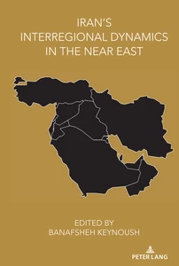 Title: Iran’s Interregional Dynamics in the Near East