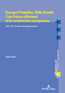 Title: Georges Pompidou,  Willy Brandt,  l'axe franco-allemand et la construction européenne