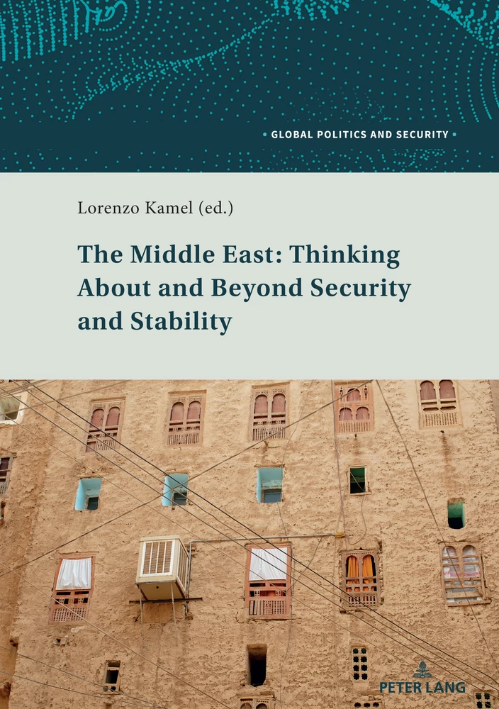 Title: The Middle East: Thinking About and Beyond Security and Stability