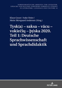 Title: Tysk(a) – saksa – vācu – vokiečių – þýska 2020. Teil 1: Deutsche Sprachwissenschaft und Sprachdidaktik