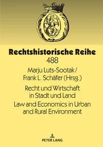 Title: Recht und Wirtschaft in Stadt und Land Law and Economics in Urban and Rural Environment