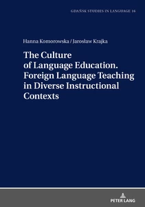 Title: The Culture of Language Education. Foreign Language Teaching in Diverse Instructional Contexts