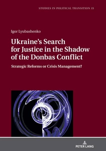 Title: Ukraine's Search for Justice in the Shadow of the Donbas Conflict
