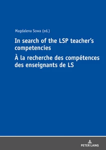 Title: In Search of the LSP Teacher’s Competencies À la recherche des compétences des enseignants de LS