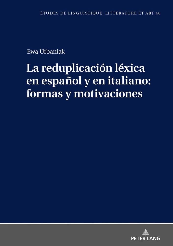 Title: La reduplicación léxica en español y en italiano: formas y motivaciones
