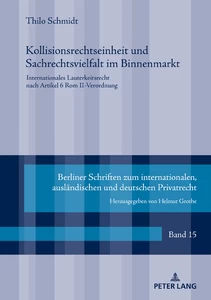 Title: Kollisionsrechtseinheit und Sachrechtsvielfalt im Binnenmarkt