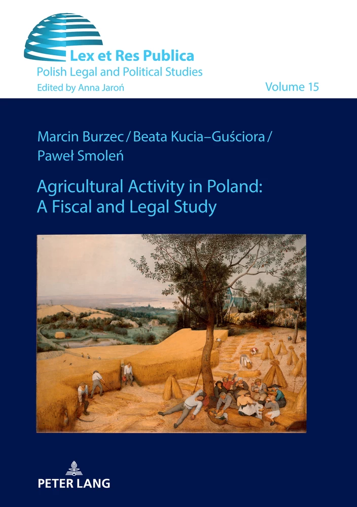 Agricultural Activity In Poland A Fiscal And Legal Study Peter Lang Verlag