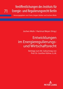 Title: Entwicklungen im Energieregulierungs- und Wirtschaftsrecht